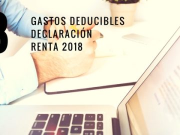 8 gastos deducibles para tu declaración de renta 2018